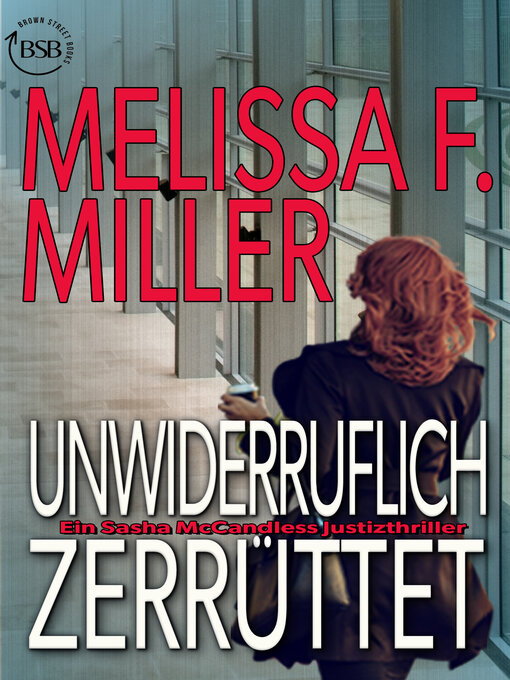 Title details for Unwiderruflich zerrüttet by Melissa F. Miller - Available